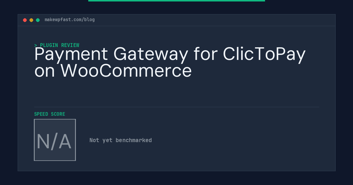 Payment Gateway for ClicToPay on WooCommerce - MakeWPFast