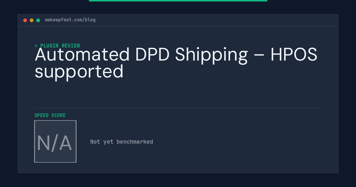 Automated DPD Shipping – HPOS supported - MakeWPFast