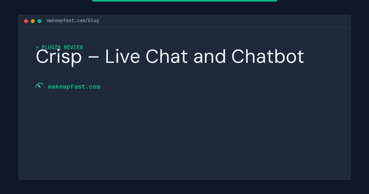 Crisp – Live Chat and Chatbot - MakeWPFast