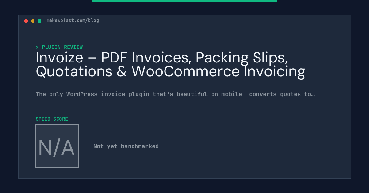 Invoize – PDF Invoices, Packing Slips, Quotations & WooCommerce Invoicing - MakeWPFast