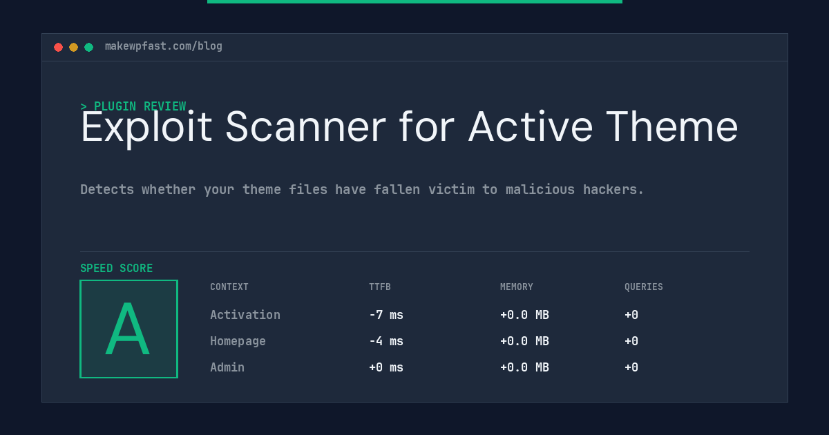 Exploit Scanner for Active Theme - MakeWPFast