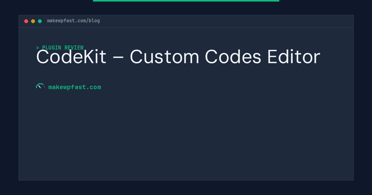 CodeKit – Custom Codes Editor - MakeWPFast