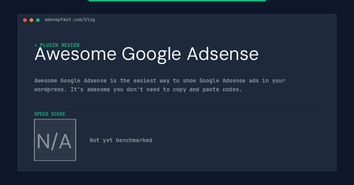 Awesome Google Adsense - MakeWPFast