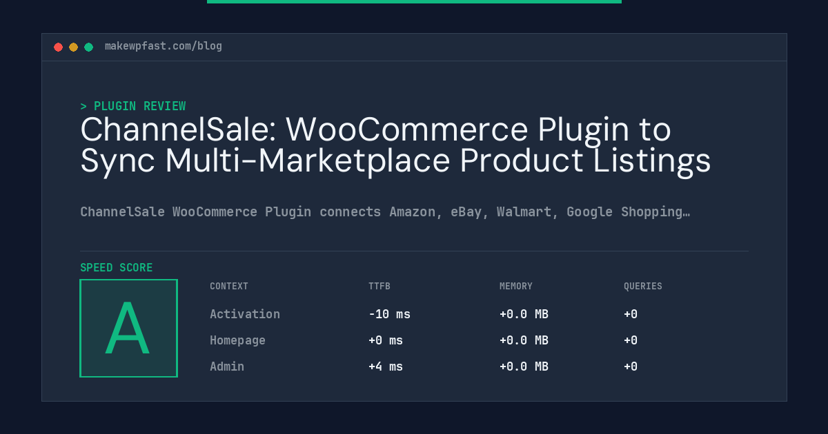 ChannelSale: WooCommerce Plugin to Sync Multi-Marketplace Product Listings - MakeWPFast