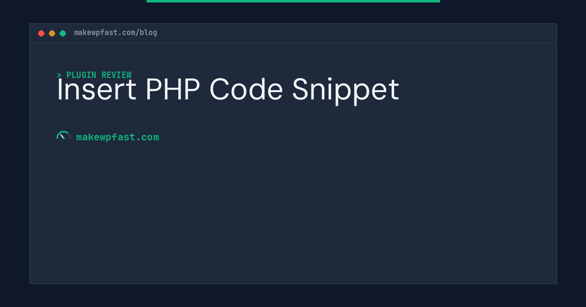 Insert PHP Code Snippet - MakeWPFast