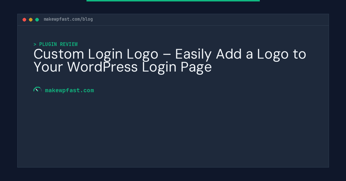 Custom Login Logo – Easily Add a Logo to Your WordPress Login Page - MakeWPFast