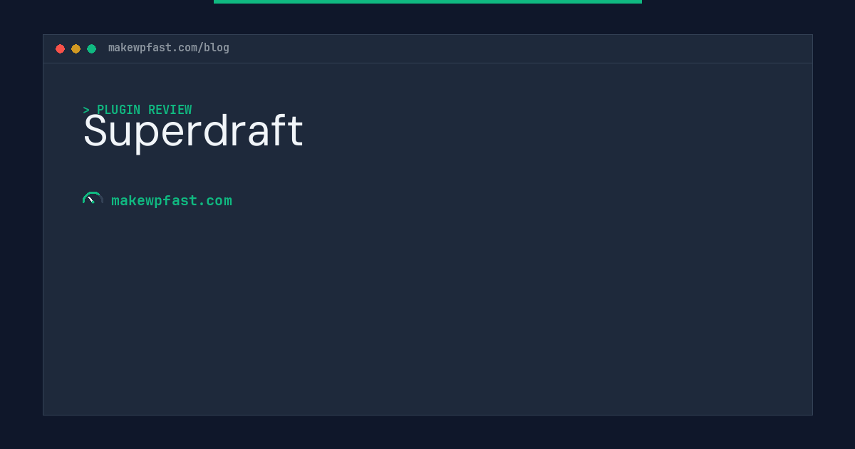 Superdraft - MakeWPFast