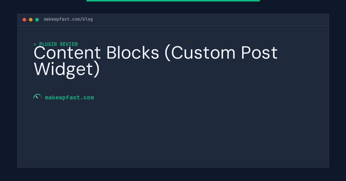 Content Blocks (Custom Post Widget) - MakeWPFast