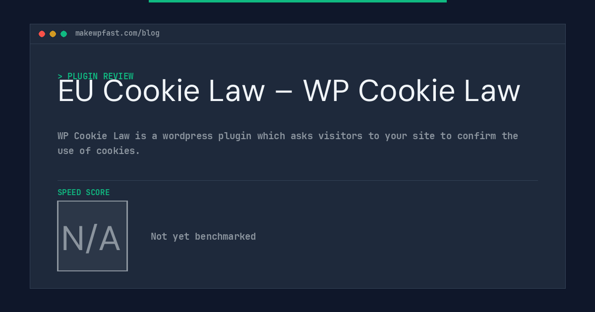 EU Cookie Law – WP Cookie Law - MakeWPFast