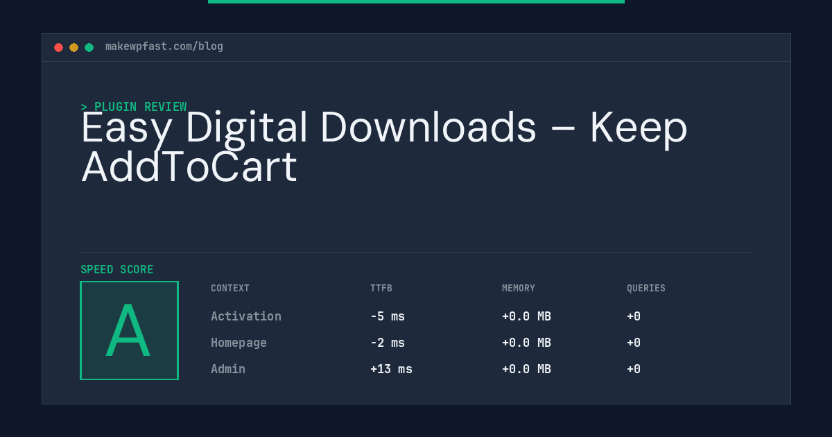Easy Digital Downloads – Keep AddToCart - MakeWPFast