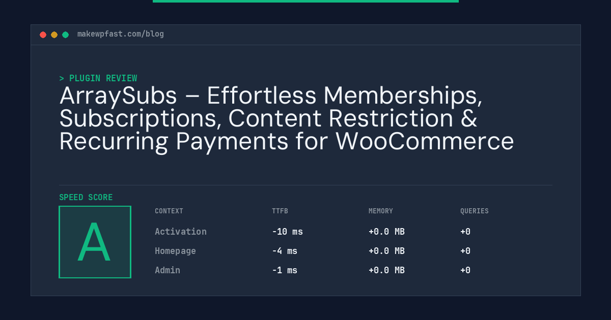 ArraySubs – Effortless Memberships, Subscriptions, Content Restriction & Recurring Payments for WooCommerce - MakeWPFast
