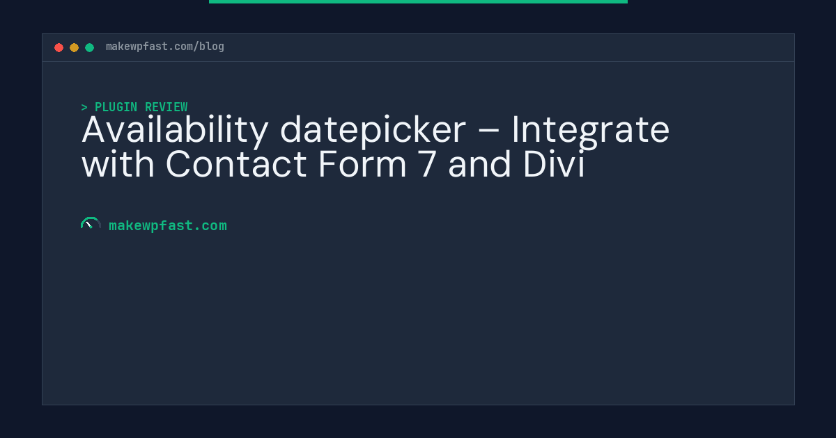 Availability datepicker – Integrate with Contact Form 7 and Divi - MakeWPFast