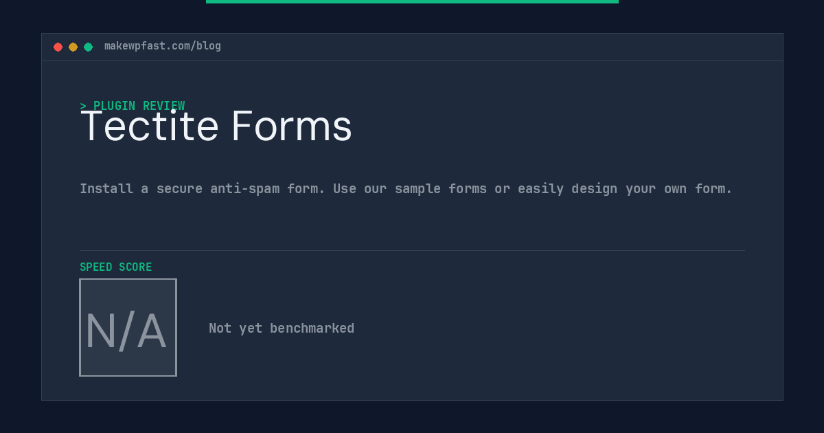 Tectite Forms - MakeWPFast