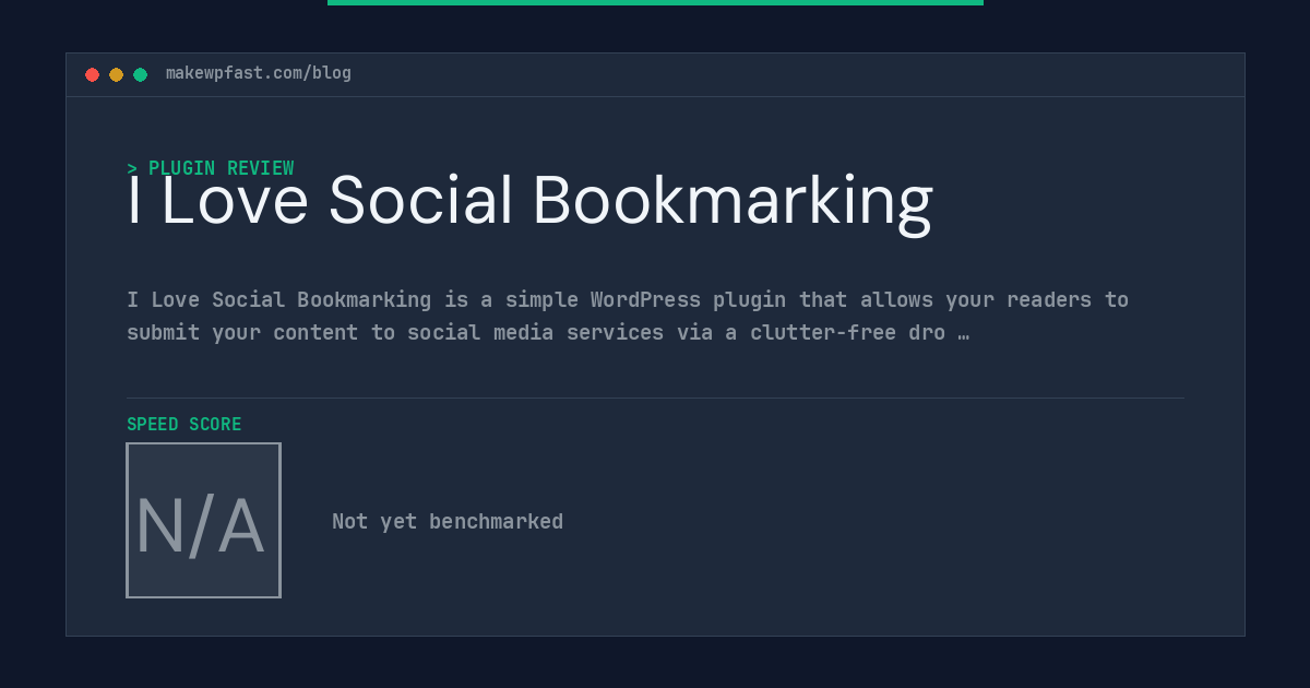 I Love Social Bookmarking - MakeWPFast