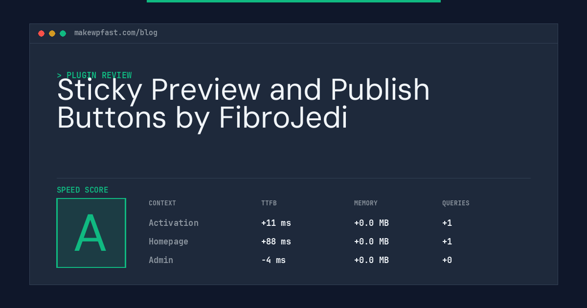 Sticky Preview and Publish Buttons by FibroJedi - MakeWPFast