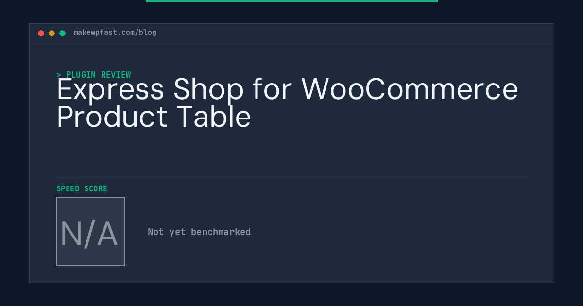 Express Shop for WooCommerce Product Table - MakeWPFast