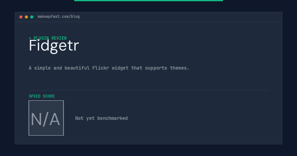 Fidgetr - MakeWPFast