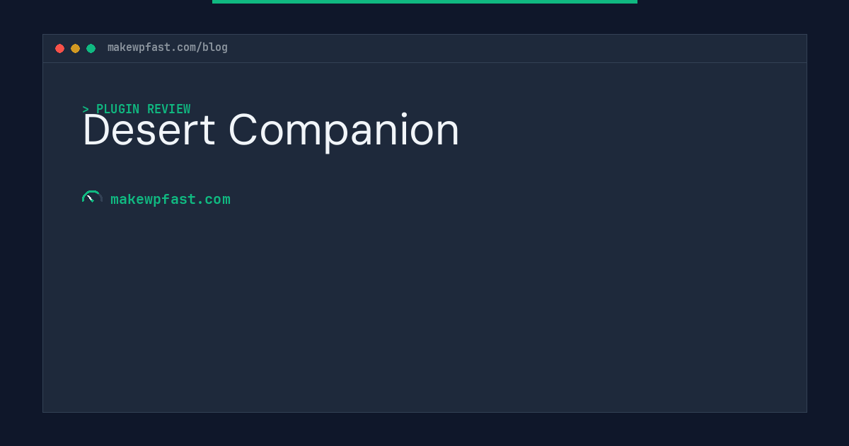 Desert Companion - MakeWPFast