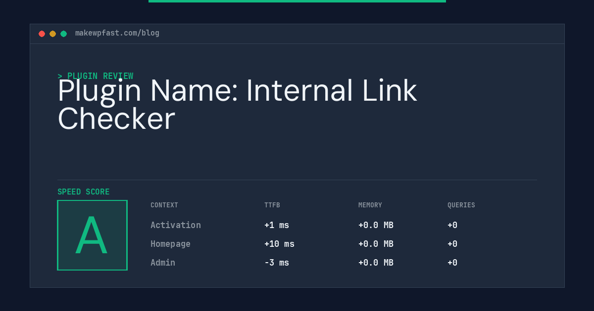 Plugin Name: Internal Link Checker - MakeWPFast