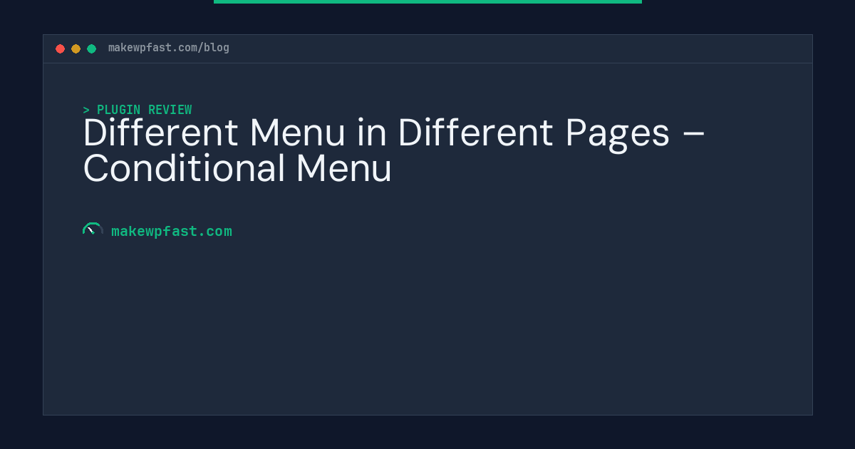 Different Menu in Different Pages – Conditional Menu - MakeWPFast