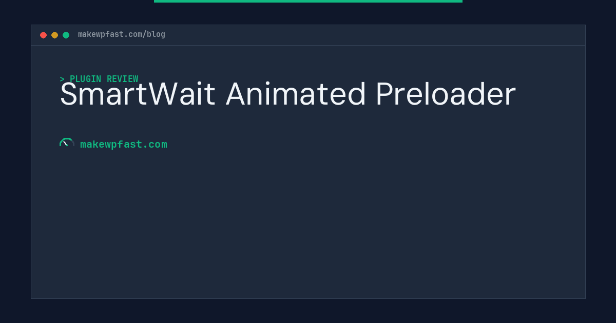 SmartWait Animated Preloader - MakeWPFast