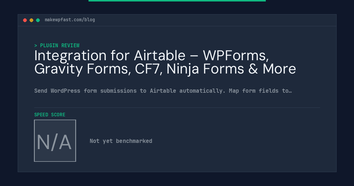 Integration for Airtable – WPForms, Gravity Forms, CF7, Ninja Forms & More - MakeWPFast
