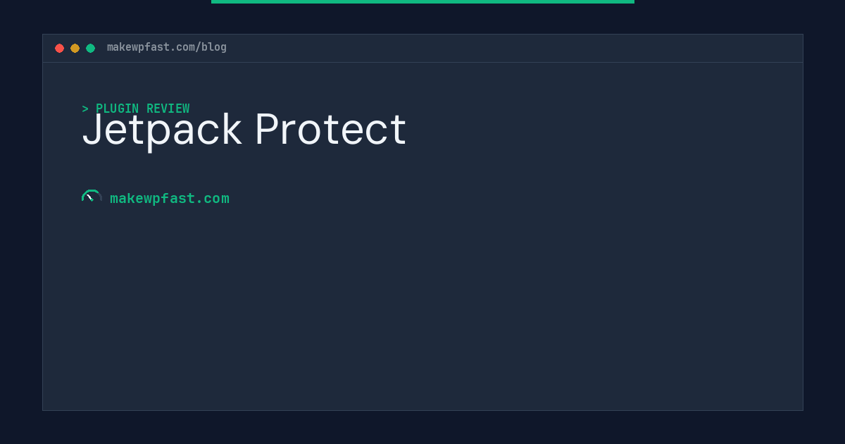 Jetpack Protect - MakeWPFast