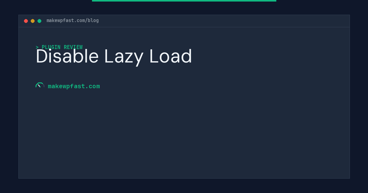 Disable Lazy Load - MakeWPFast