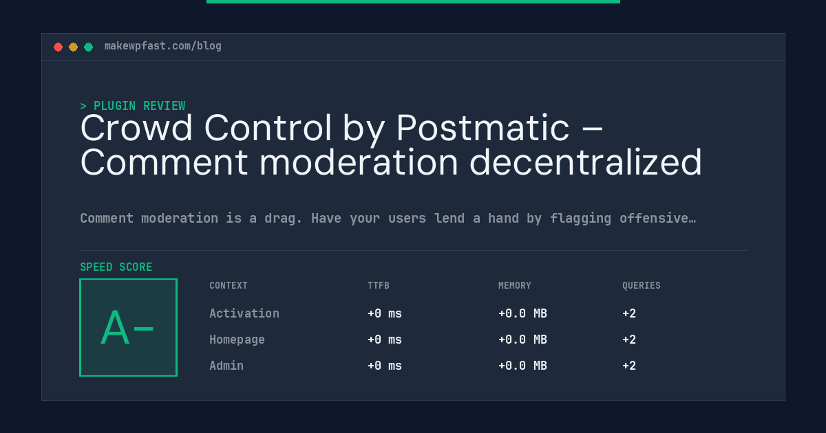 Crowd Control by Postmatic – Comment moderation decentralized - MakeWPFast