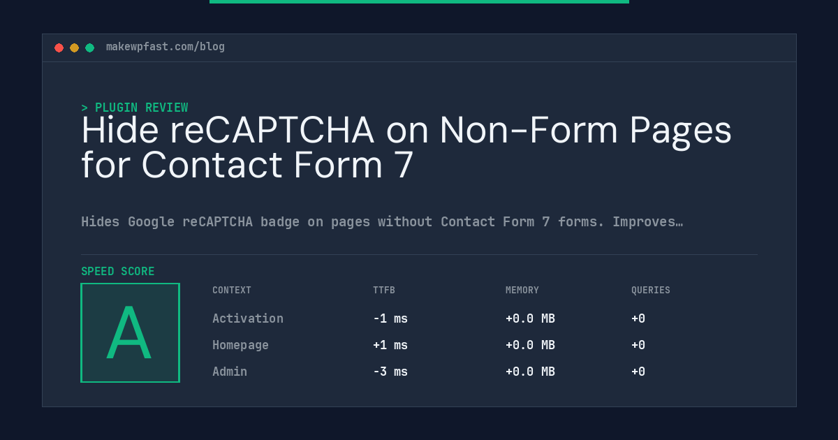 Hide reCAPTCHA on Non-Form Pages for Contact Form 7 - MakeWPFast