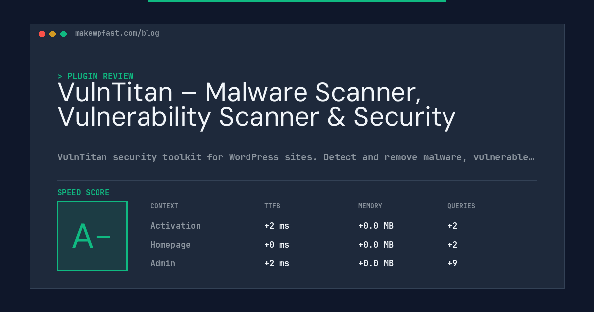 VulnTitan – Malware Scanner, Vulnerability Scanner & Security - MakeWPFast
