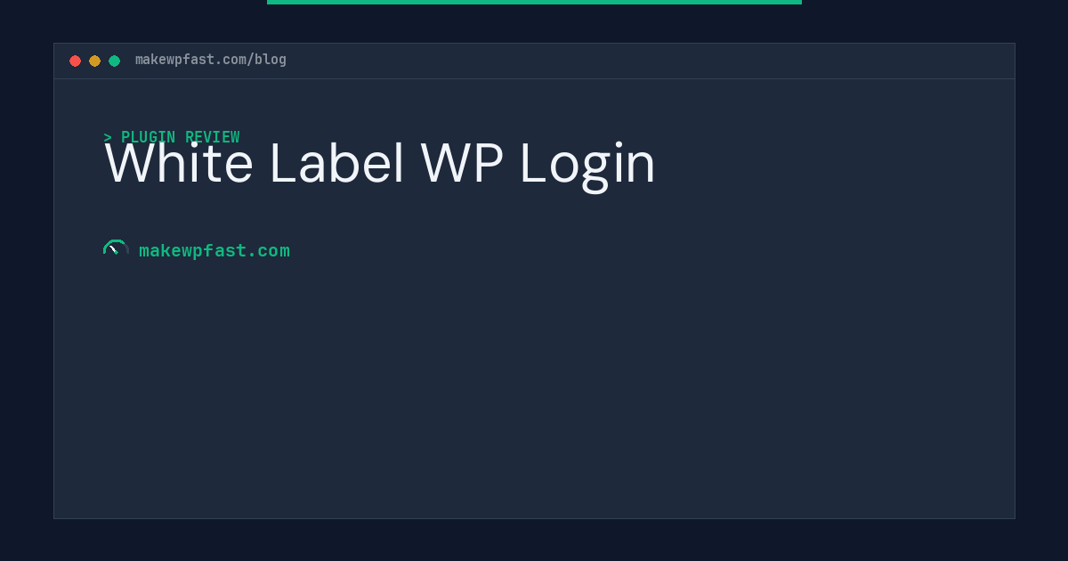 White Label WP Login - MakeWPFast