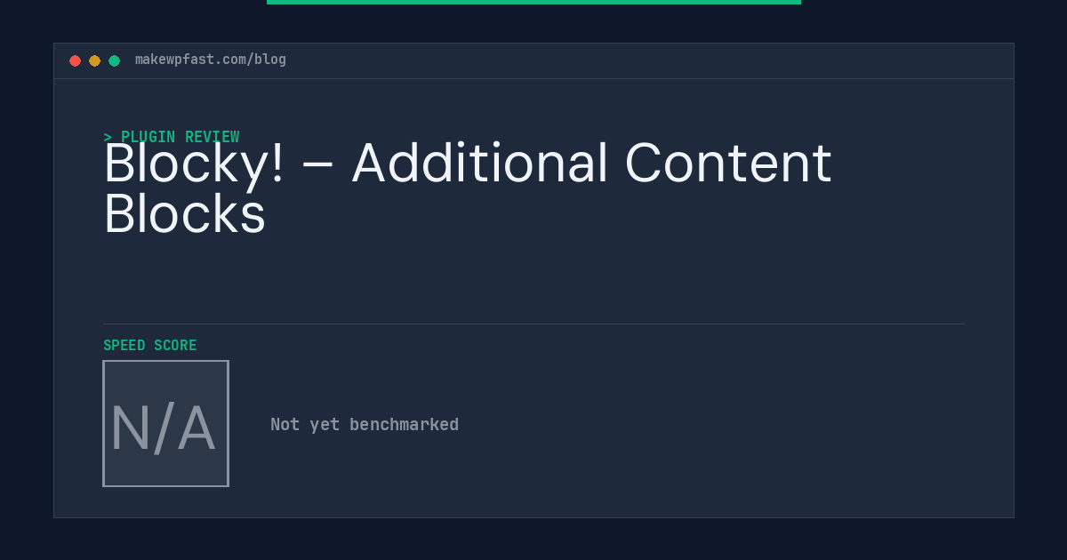 Blocky! – Additional Content Blocks - MakeWPFast