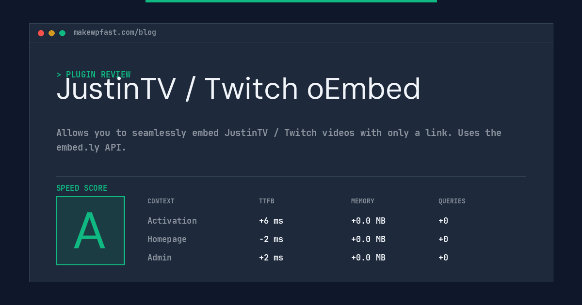 JustinTV / Twitch oEmbed - MakeWPFast