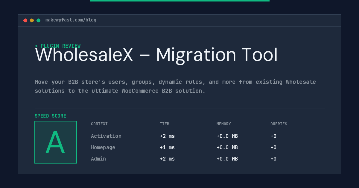 WholesaleX – Migration Tool - MakeWPFast