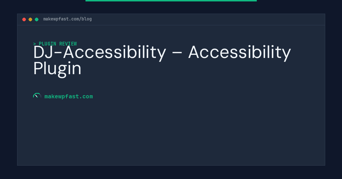 DJ-Accessibility – Accessibility Plugin - MakeWPFast