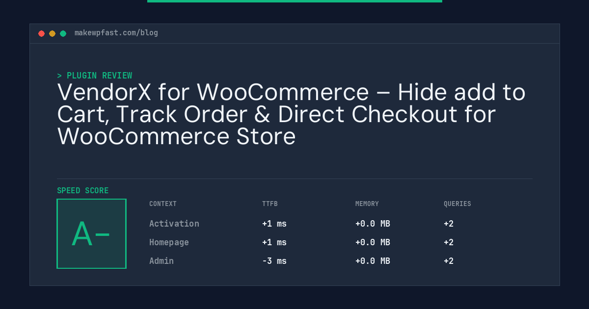 VendorX for WooCommerce – Hide add to Cart, Track Order & Direct Checkout for WooCommerce Store - MakeWPFast