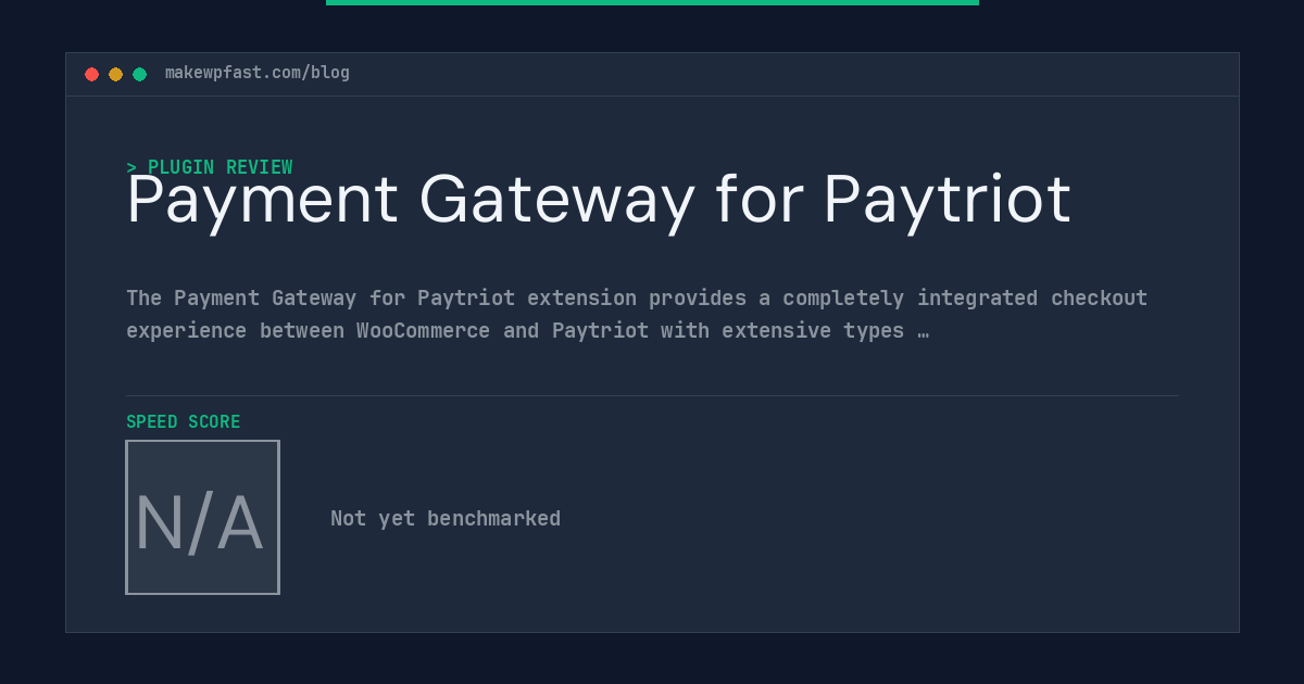Payment Gateway for Paytriot - MakeWPFast
