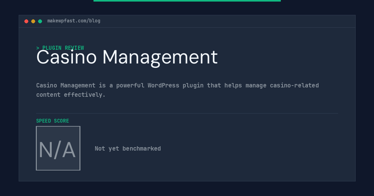 Casino Management - MakeWPFast