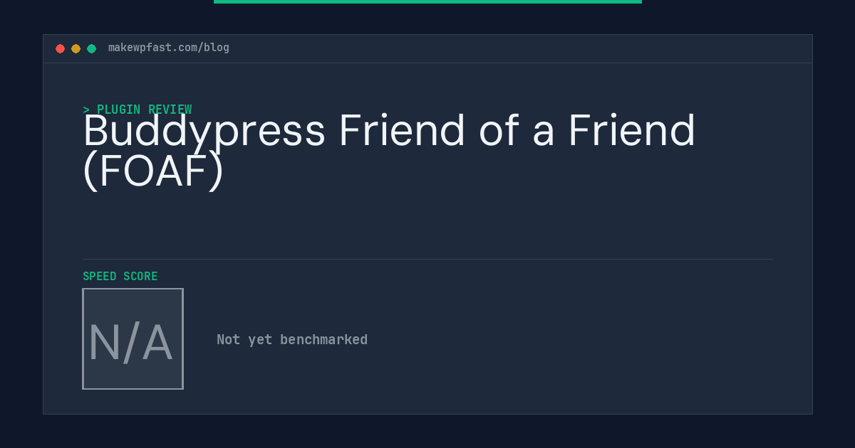 Buddypress Friend of a Friend (FOAF) - MakeWPFast