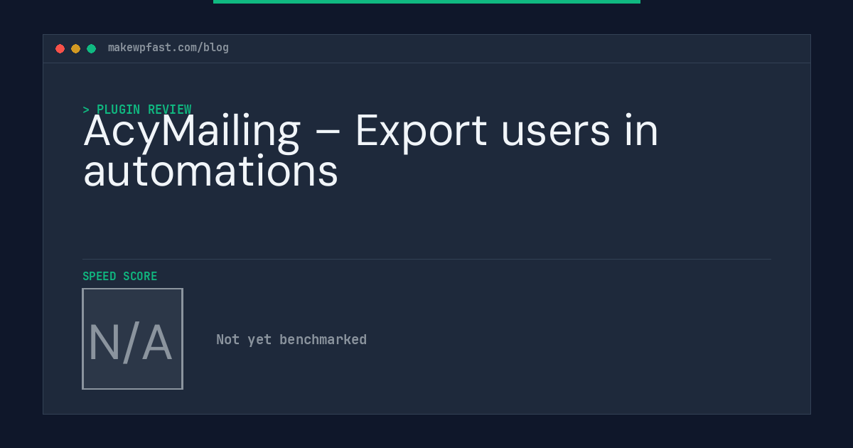 AcyMailing – Export users in automations - MakeWPFast