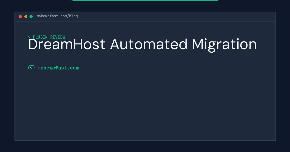 DreamHost Automated Migration - MakeWPFast
