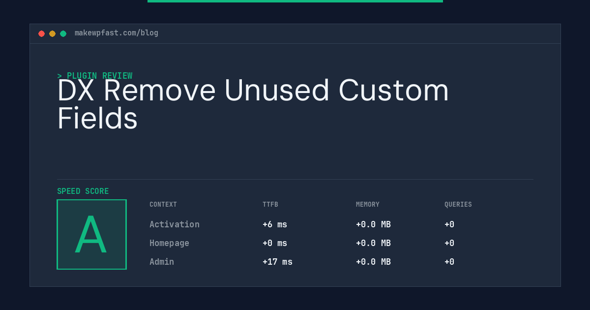 DX Remove Unused Custom Fields - MakeWPFast