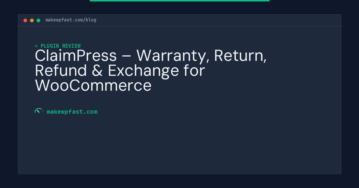 ClaimPress – Warranty, Return, Refund & Exchange for WooCommerce - MakeWPFast