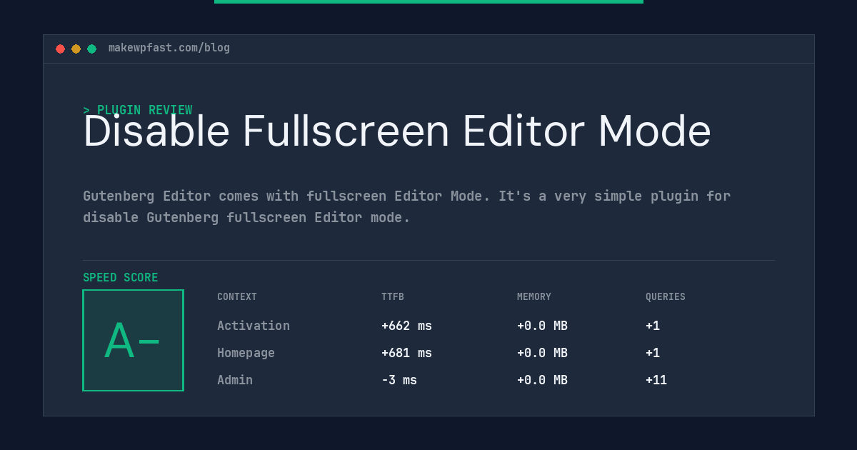 Disable Fullscreen Editor Mode - MakeWPFast