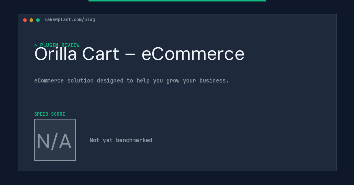 Orilla Cart – eCommerce - MakeWPFast
