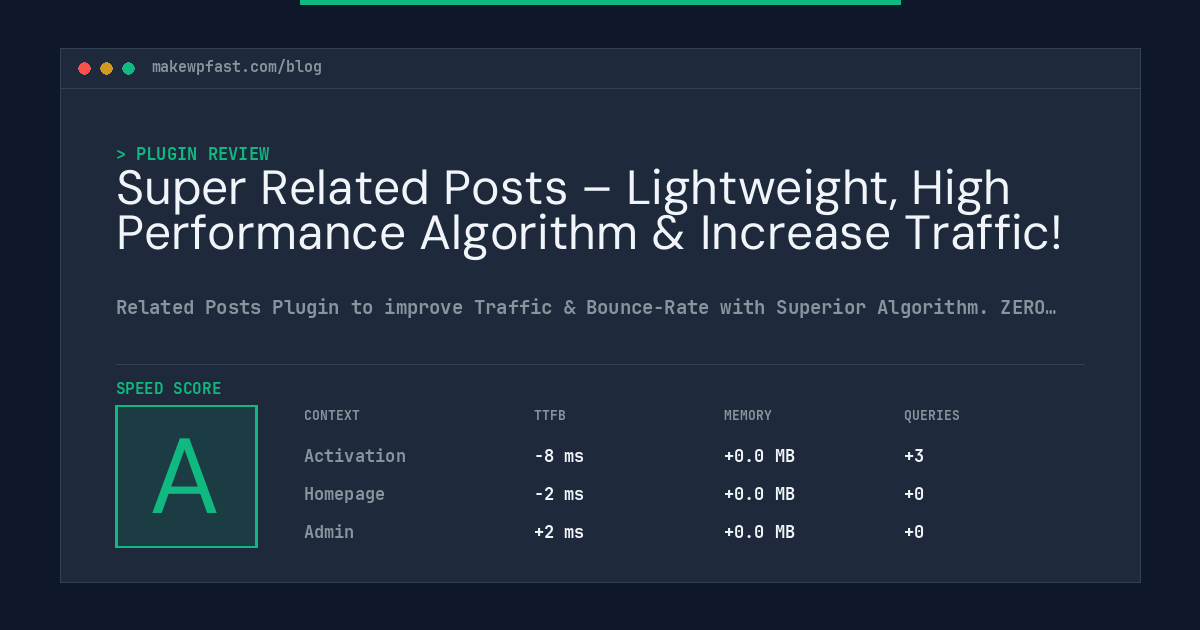 Super Related Posts – Lightweight, High Performance Algorithm & Increase Traffic! - MakeWPFast