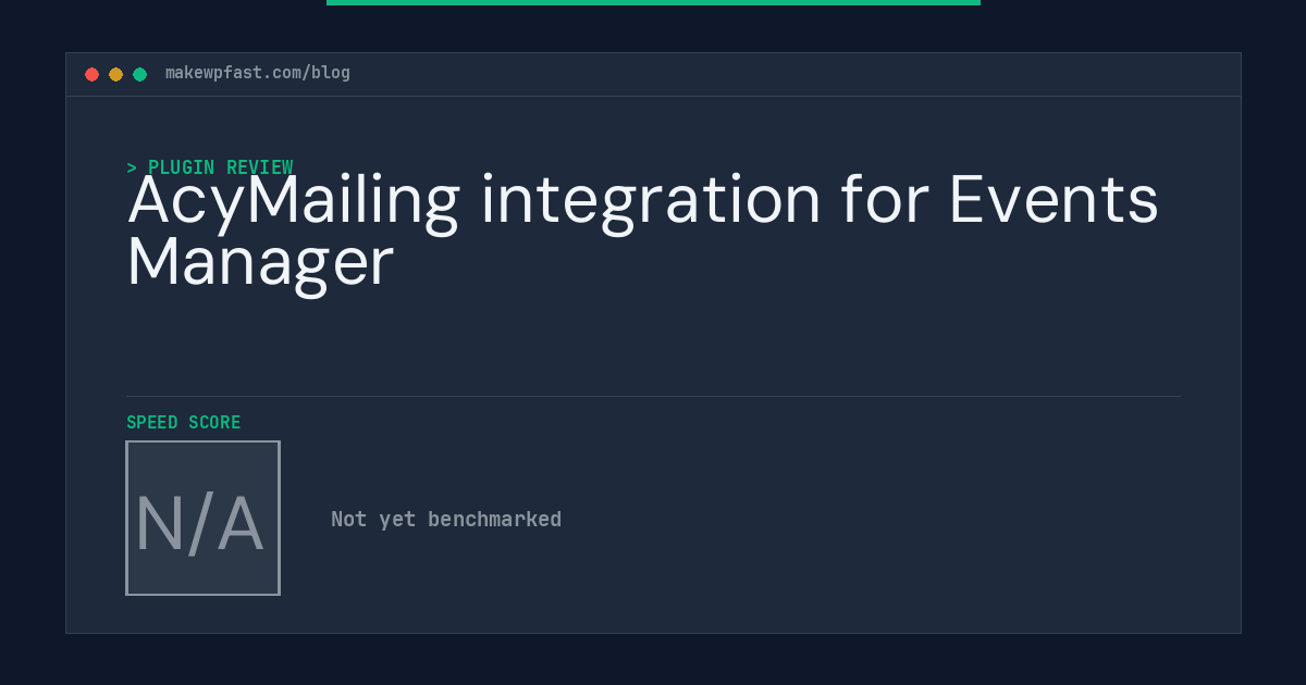 AcyMailing integration for Events Manager - MakeWPFast
