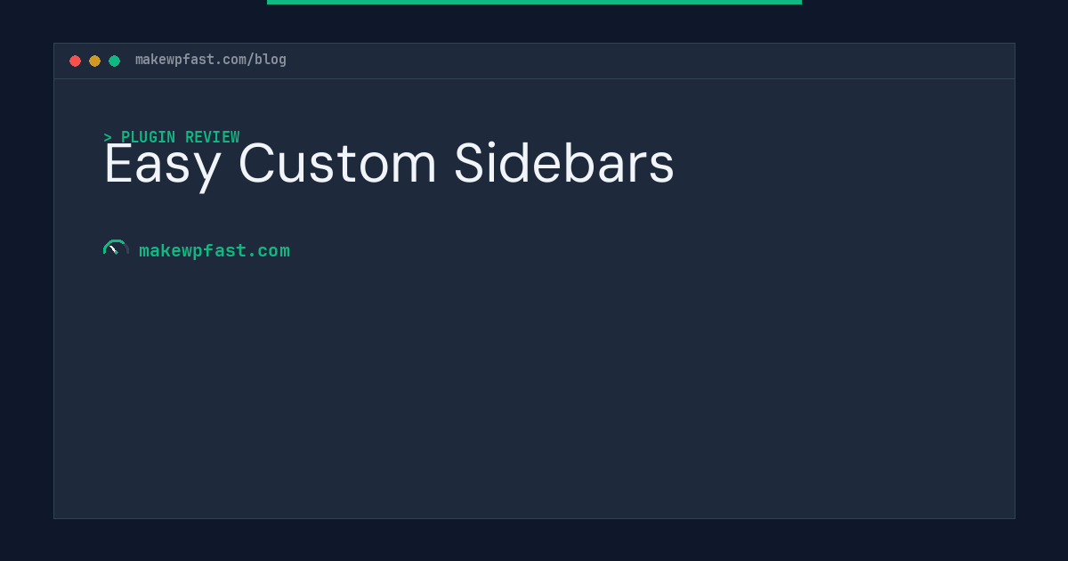 Easy Custom Sidebars - MakeWPFast