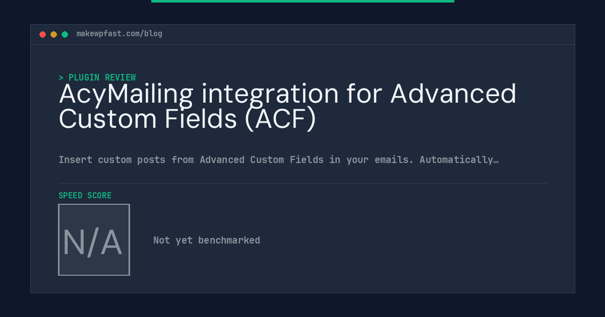 AcyMailing integration for Advanced Custom Fields (ACF) - MakeWPFast